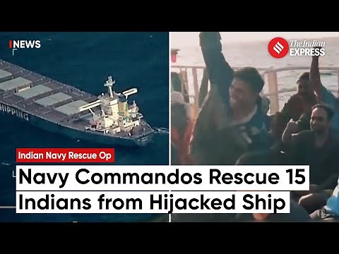 Indian Navy Rescue: Navy Commandos Rescue 15 Indians Among Crew from Hijacked Ship in Arabian Sea