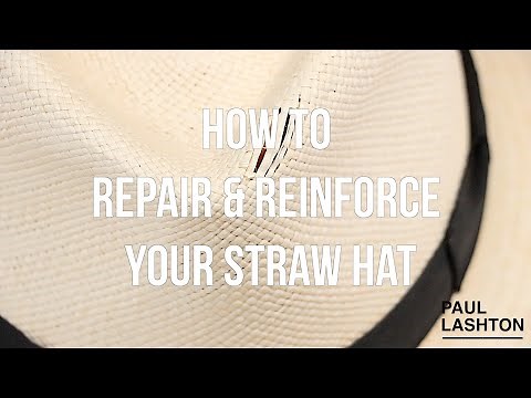 How to Repair and Reinforce Your Straw Hat