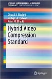 Hybrid Video Compression Standard:  | Guide books | ACM Digital Library