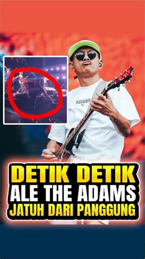 DETIK DETIK ALE THE ADAMS JATUH DARI PANGGUNG🎸💨