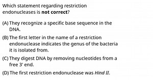 Which statement regarding restriction endonucleases is not corr... | Filo