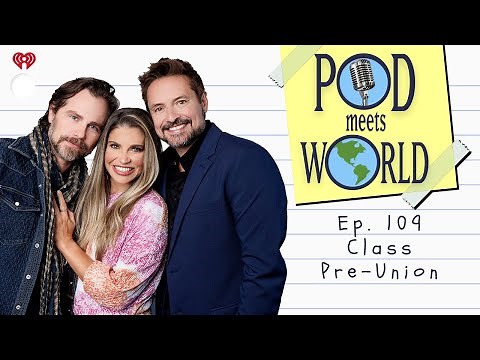 TGI - Episode 109 (“Class Pre-Union”) | POD MEETS WORLD