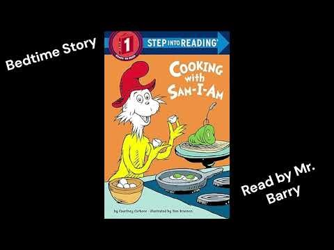 Bedtime Storytime with Mr. Barry | Cooking with Sam-I-Am 🍳💚