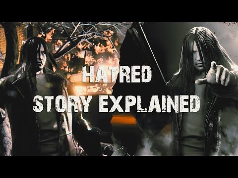 Hatred Story Explained (Plot & Recap & Lore)
