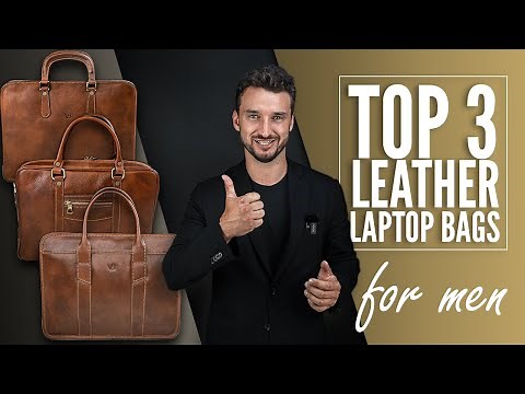 3 Best Leather Laptop Bags for Men That Will Add Up To Your Style | Top 3 Computer Bags In 2022