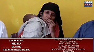 246K views · 2.6K reactions | CANCER PATIENT NEED YOUR HELP & PRAYERS, LAL AHMED TREATMENT IN KIDWAI HOSPITAL CONTACT NUMBER : 7795246985 ACCOUNT DETAILS NAME : ANJUM FATIMA A/C NO. 13072210122360 IFSC CODE : SYNB0001307 SYNDICATE DARGA BRANCH GULBARGA KARNATAKA | Gulbarga Live | Facebook