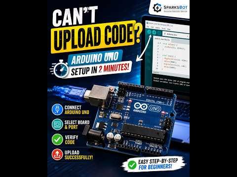 How to Upload Code in Arduino UNO | Complete Beginner Guide | Arduino IDE Tutorial
