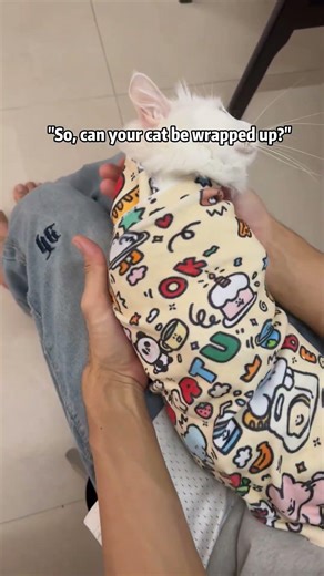 Can your cat be wrapped up like this? without getting scratched, No mess. No fight. #catwrap