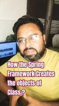 How does the Spring Framework Create the objects of Class ?