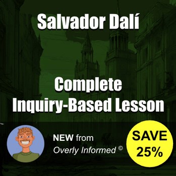 Salvador Dalí Complete Inquiry-Based Lesson
