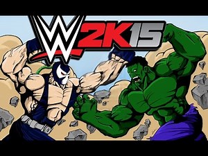 WWE 2K15 - Hulk-vs-Bane (CaRtOoNz-vs-H2O Delirious)