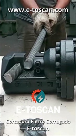 🚀 Cortadora de Fierro Corrugado E-toscan | 🛠️ Prueba Corte hasta 1" #maquinariadeconstrucción