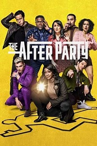The Afterparty - Season 1 Summary, Trailer, Cast, and More