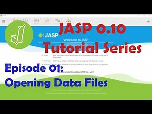 JASP 0.10 Tutorial: Opening Data Files (Episode 1)