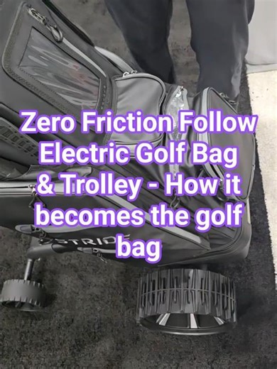 Zero Friction STRIDE Follow/Electric Golf Bag & Trolley - How it becomes the Golf Bag