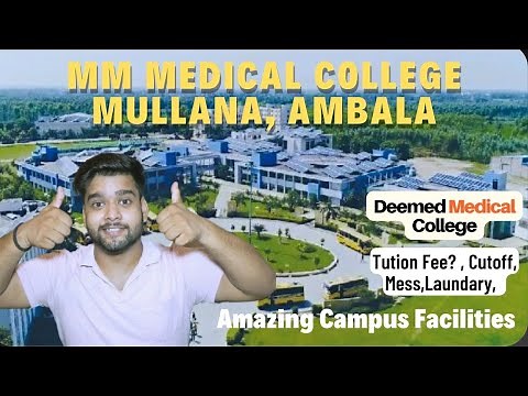 MM Medical College Mullana, Ambala | Mbbs | Deemed College |Admission, Fees, Cutoff, Campus Tour