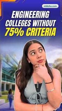 Top Engineering Colleges Without 75% Criteria | BTech Admission | No 75% Required in Class 12 #btech