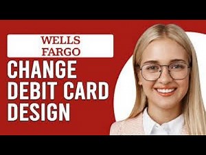 Customizable Wells Fargo Debit Cards