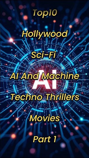 Top 10 Hollywood Sci-Fi AI Movies You Must Watch 🤖🔥 | Part 1 #shorts #youtubeshorts