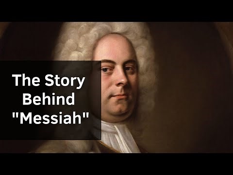 The Story Behind "Messiah" by Handel