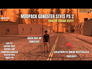 MODPACK GANGSTER STYLE PS2 | SPECIAL 6K SUBSCRIBER | NOSTALGIA PARAH CUY! - GTA SAMP