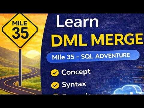 SQL Journey Mile 35 - DML MERGE