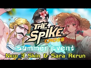 Trailer The Spike Cross Next Update Summer Event, 3 Skin & Sara Summer Outfit - The Spike Volleyball