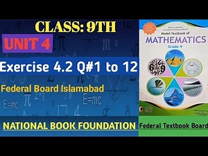 Class 9th Math Unit 4 Exercise 4.2 Q # 1 to 12 9th class math NBF Fbise Ex 4.2