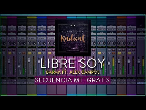 Libre Soy - Barak ft. Alex Campos (Secuencia Multitrack Gratis)