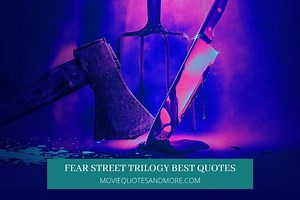 Fear Street Trilogy Best Movie Quotes on Netflix