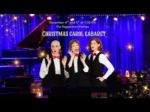 The Peppermint Patties present: A Christmas Carol Cabaret!
