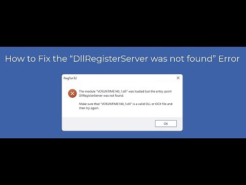 How to Fix the “DllRegisterServer was not found” Error?