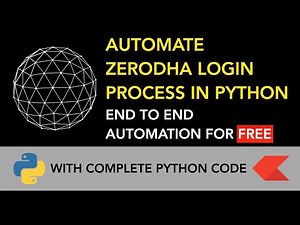 Zerodha Kite Login Automation | Kite API | Algorithmic Trading | Python | Selenium