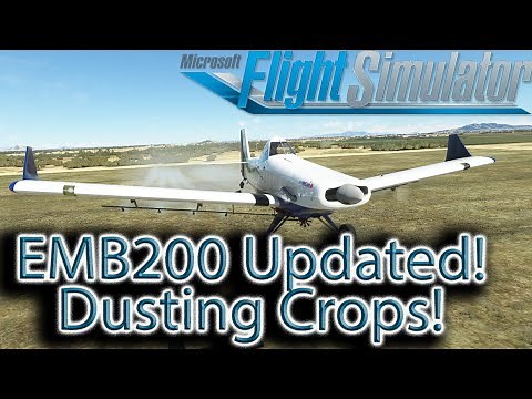 Microsoft Flight Simulator | EMB200 Updated | Dusting Crops