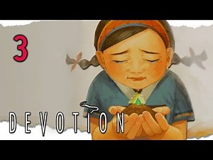 Let's Play Devotion Part 3 - The Most Precious Thing [Blind PC Horror Gameplay]