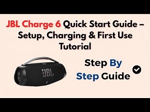 JBL Charge 6 Quick Start Guide – Setup, Charging & First Use Tutorial