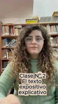 Clase N° 2 El texto expositivo / explicativo.