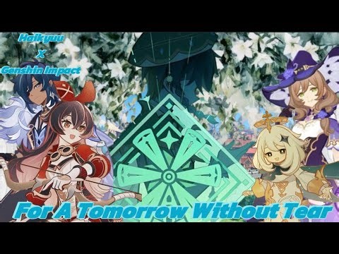 Haikyuu x Genshin Impact || For a Tomorrow Without Tear || Haikyuu text || Put in x2