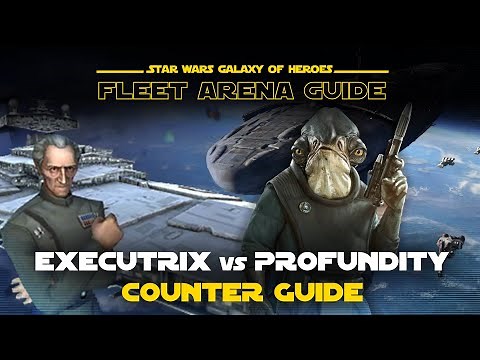 Executrix vs Profundity Counter Guide | SWGOH GAC TW Fleet Arena