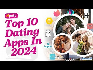 10 Most Popular Dating Apps in 2024 | Top 10 Dating Apps & Sites