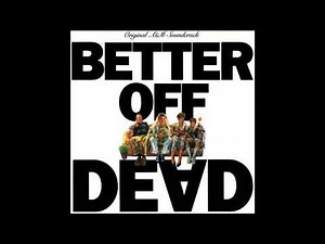 Better Off Dead Soundtrack HQ - 06 Come to Your Rescue - Rupert Hine & Thinkman