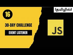 Day 16: Event Listeners in JavaScript 🚀✨ | Tamil | CodeWithAswin