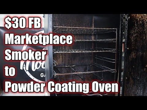 DIY Powder Coating Oven Using a $30 FB Marketplace Smoke