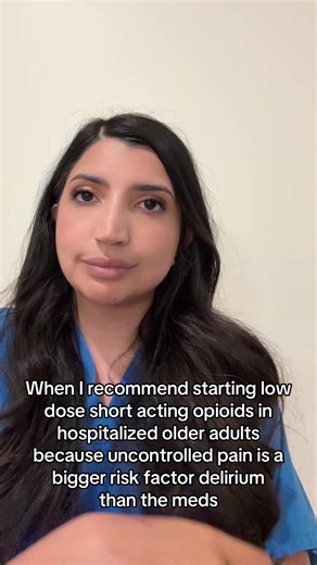 In hospitalized older adults, uncontrolled pain is a major risk factor for delirium, immobility, and poor recovery in hospitalized older adults. We should always start with non-opioid strategies including scheduled acetaminophen, topical agents, positioning, and other supportive measures. But when pain is still significant, carefully dosed short-acting opioids may be appropriate. Geriatrics isn’t about blanket rules like “avoid opioids.” It’s about balancing risks while making sure patients aren
