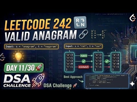 LeetCode 242: Valid Anagram 🔤 | Day 11/30 DSA Challenge 🚀 | Best Approach Explained