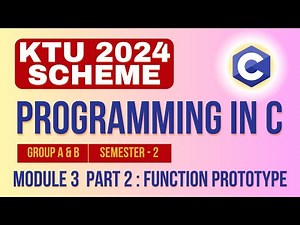 KTU BTECH 2024 Second Semester-Programming in C (Group A & B) Module 3 - Part 2 - Function Prototype