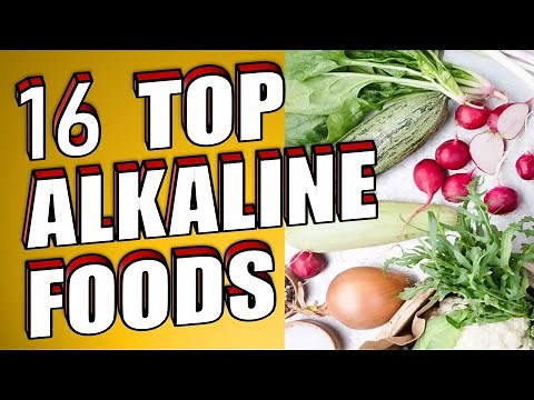 The Top 16 Alkaline Foods For a Healthy Body