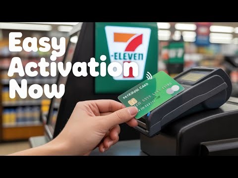 How to Activate a Payroll Card at 7-Eleven - simple way