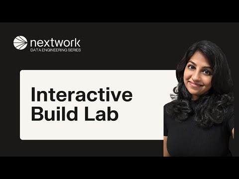 Interactive Build Lab: Data Engineering Series