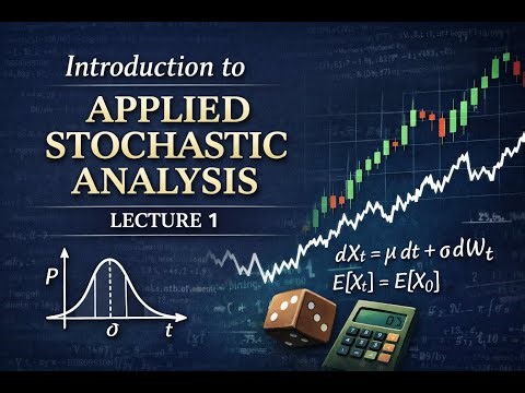 Applied Stochastic Analysis: Getting Started (Lecture 1)